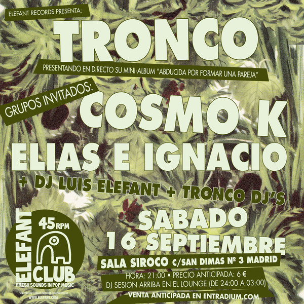 Tronco + Bubble Tea And Cigarettes Fiesta Elefant en Zaragoza
